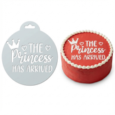 The Princess Has Arrived | Round Cake Top Stencil – Reusable Cake Decorating Stencil