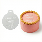 Girlfriend Fiancee to Wife | Round Cake Top Stencil – Reusable Cake Decorating Stencil