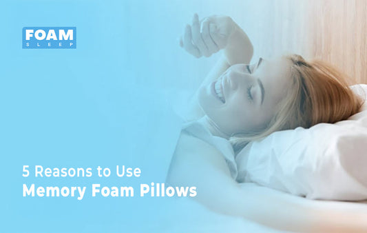 5 Reasons to Use Memory Foam Pillows