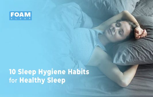 10 Sleep Hygiene Habits for Healthy Sleep