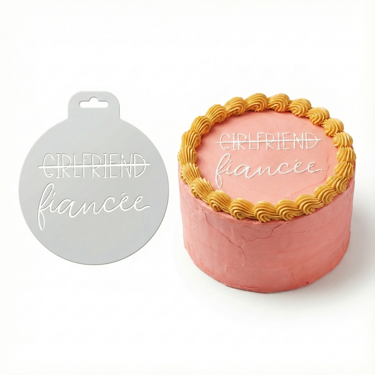 Girlfriend to Fiancee | Round Cake Top Stencil – Reusable Cake Decorating Stencil