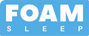 FOAM Sleep